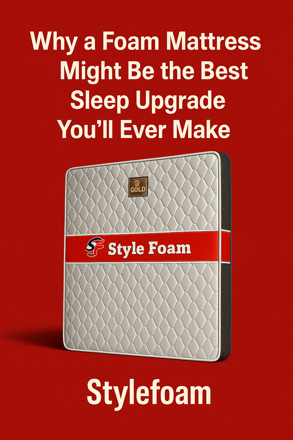 Why a Foam Mattress Might Be the Best Sleep Upgrade You’ll Ever Make