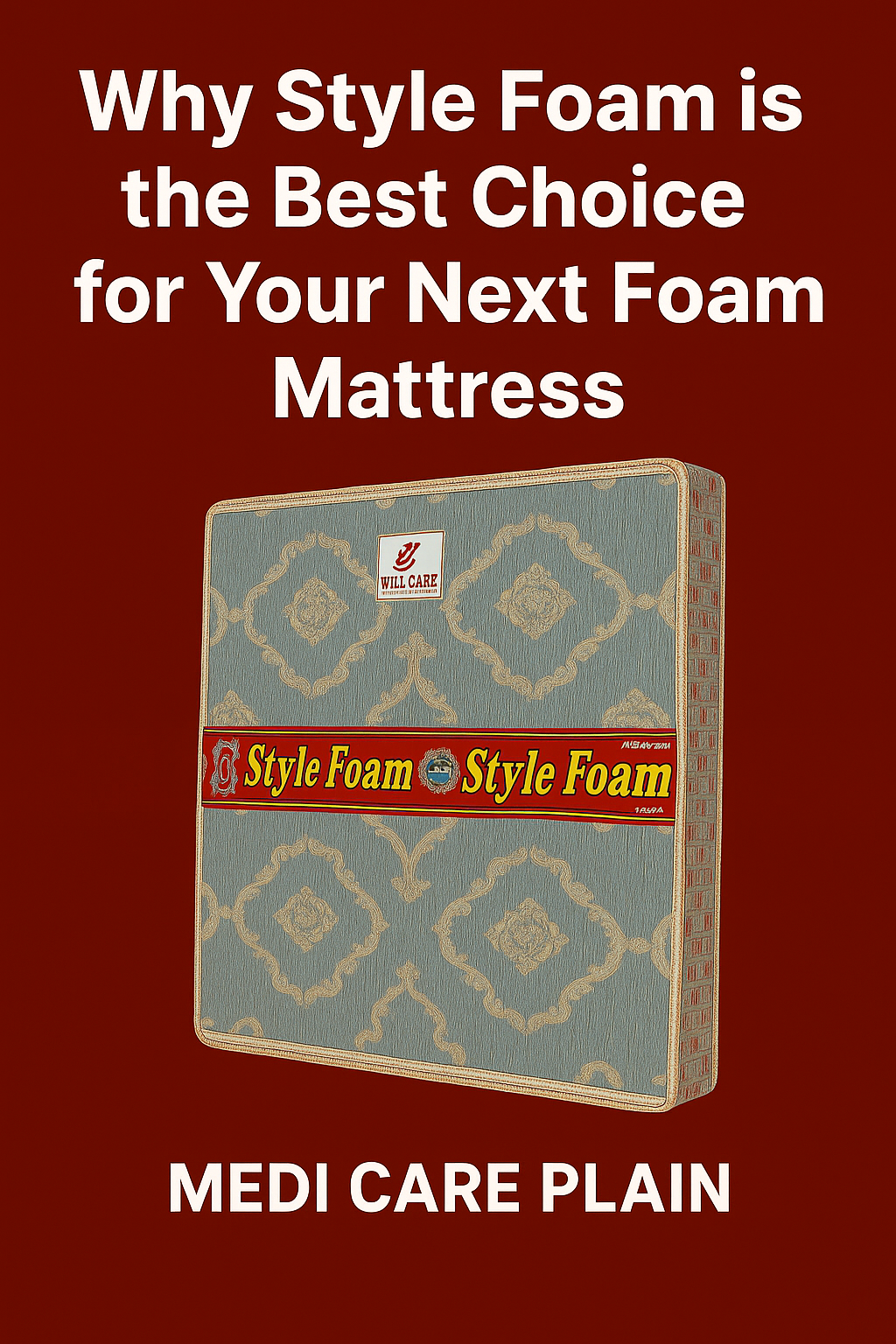 Why Style Foam is the Best Choice for Your Next Foam Mattress