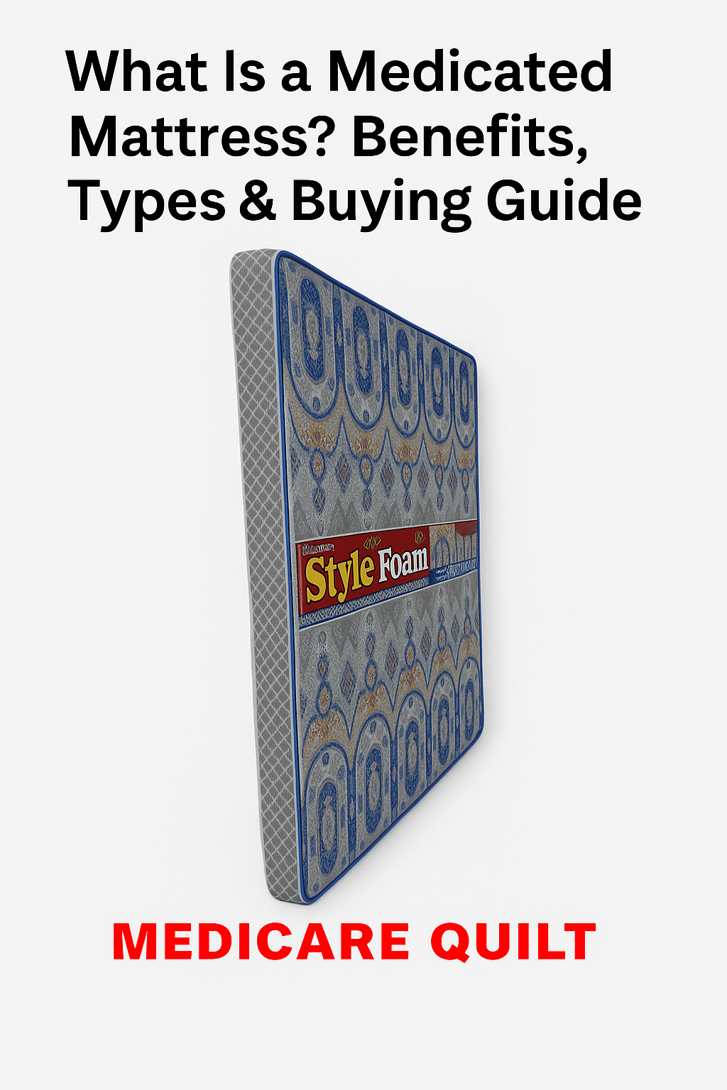 What Is a Medicated Mattress? Benefits, Types & Buying Guide