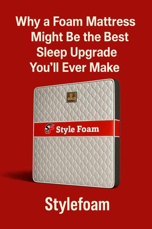 Why a Foam Mattress Might Be the Best Sleep Upgrade You’ll Ever Make